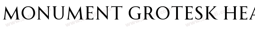Monument Grotesk Hea字体转换